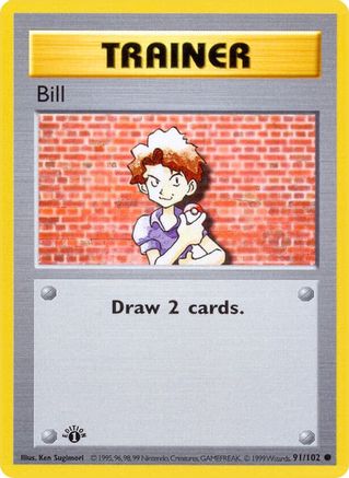 Bill 091/102 - 1st Edition Base Set