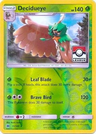Decidueye (Pokemon League) 011/149 - Reverse Holofoil League & Championship Cards