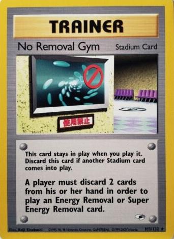 No Removal Gym 103/132 - Unlimited Gym Heroes