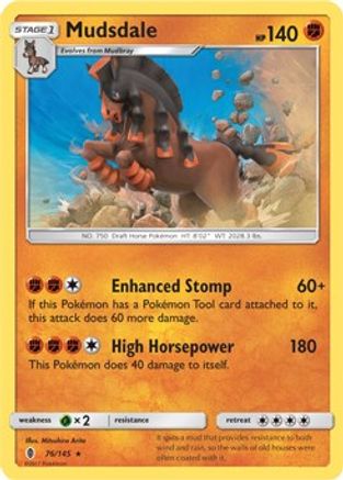 Mudsdale (Prerelease Kit Exclusive) 076/145 Deck Exclusives