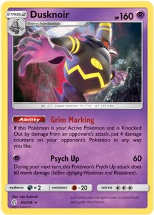 Dusknoir (Prerelease Kit Exclusive) 085/236 Deck Exclusives