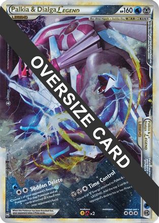 Palkia & Dialga Legends (Single Oversized Promo) 101/102 - Holofoil Jumbo Cards