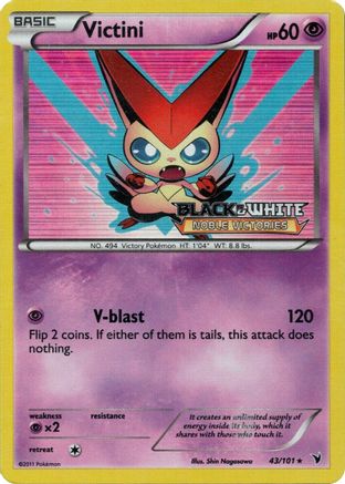 Victini (Prerelease) 043/101 - Holofoil Black and White Promos