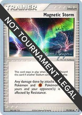 Magnetic Storm - 2004 (Kevin Nguyen) 091 World Championship Decks
