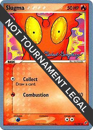 Slugma - 2005 (Michael Gonzalez) 074 World Championship Decks
