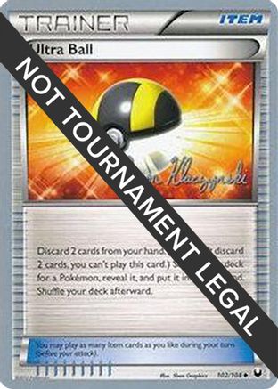 Ultra Ball - 2013 (Jason Klaczynski) 102 World Championship Decks
