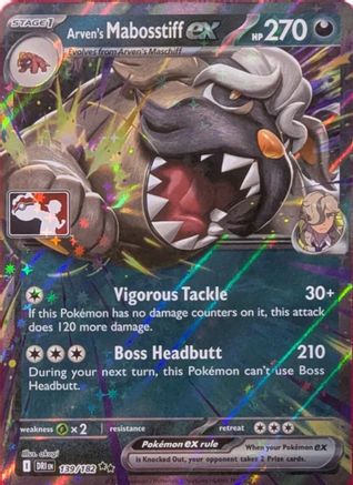 Arven's Mabosstiff ex 139/182 - Holofoil Prize Pack Series Cards