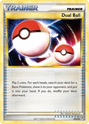 Dual Ball 078/95 - Reverse Holofoil Call of Legends