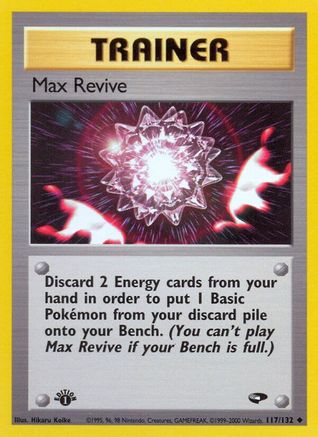 Max Revive 117/132 - 1st Edition Gym Challenge