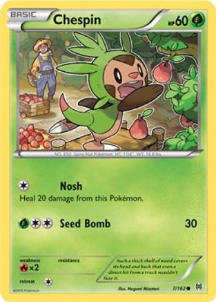 Chespin 007/162  XY  BREAKthrough