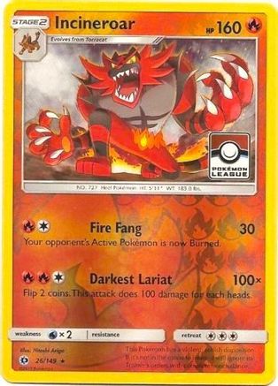 Incineroar (Pokemon League) 026/149  - Reverse Holofoil League & Championship Cards