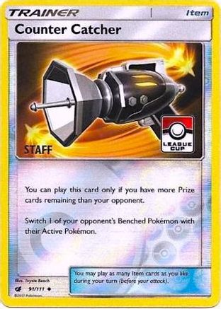 Counter Catcher (League Cup) [Staff] 091/111  - Reverse Holofoil League & Championship Cards