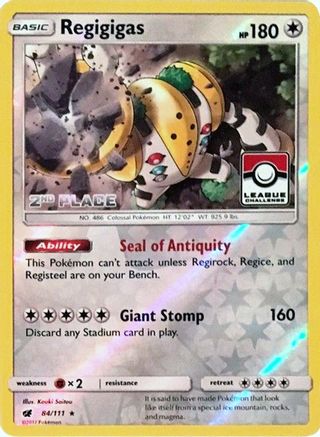 Regigigas (League Challenge) [2nd Place] 084/111  - Reverse Holofoil League & Championship Cards