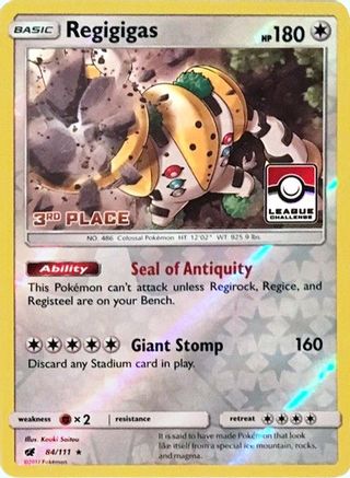 Regigigas (League Challenge) [3rd Place] 084/111  - Reverse Holofoil League & Championship Cards