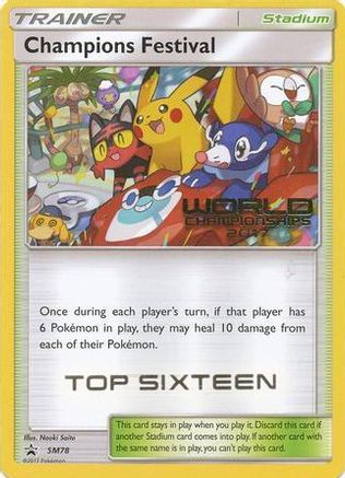 Champions Festival (World Championships 2017) [Top Sixteen] SM78  SM Promos