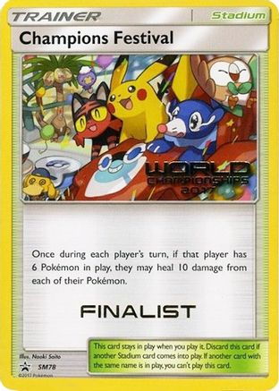 Champions Festival (World Championships 2017) [Finalist] SM78  SM Promos
