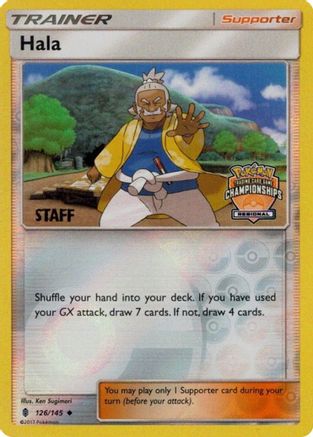 Hala (Regional Championships) [Staff] 126/145  - Reverse Holofoil League & Championship Cards