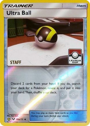 Ultra Ball (League Cup) [Staff] 68a/73  - Reverse Holofoil League & Championship Cards