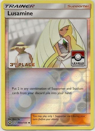 Lusamine (League Challenge) [3rd Place] 153a/156  - Reverse Holofoil League & Championship Cards