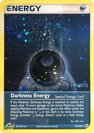 Darkness Energy (Special) - 93/109 (Cosmos Holo) [Winner]/109  - Holofoil League & Championship Cards