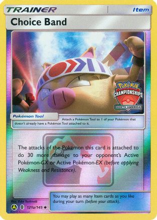Choice Band (North America Championships) 121a/145  - Reverse Holofoil League & Championship Cards