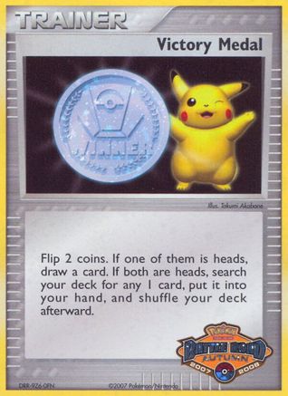 Victory Medal - 2007-2008 (Battle Road Autumn)  - Holofoil League & Championship Cards