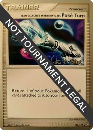 Team Galactic's Invention G-105 Poke Turn - 2010 (Yuta Komatsuda) 118  World Championship Decks