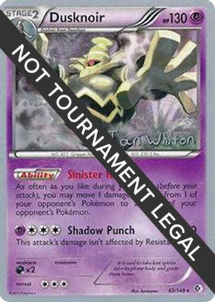 Dusknoir - 2013 (Ian Whiton) 063  World Championship Decks
