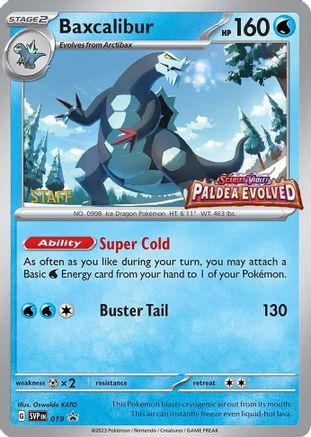 Baxcalibur (Prerelease) [Staff] 019  - Holofoil SV Scarlet & Violet Promo Cards