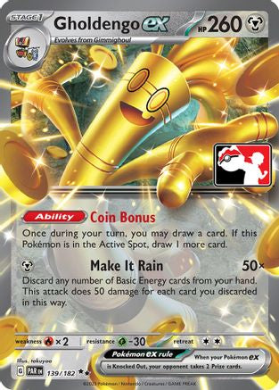 Gholdengo ex 139/182  - Holofoil Prize Pack Series Cards