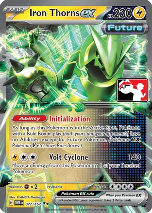 Iron Thorns ex 077/167  - Holofoil Prize Pack Series Cards