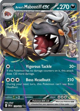Arven's Mabosstiff ex 139/182 - Holofoil Destined Rivals