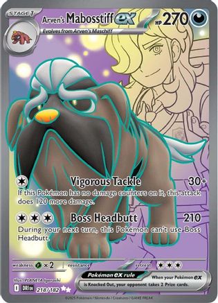 Arven's Mabosstiff ex 218/182 - Holofoil Destined Rivals
