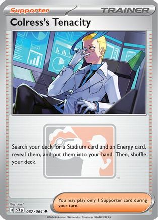 Colress's Tenacity 057  - Reverse Holofoil League & Championship Cards