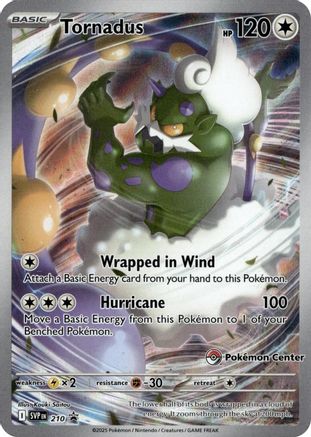 Tornadus (Pokemon Center Exclusive) 210  - Holofoil SV Scarlet & Violet Promo Cards
