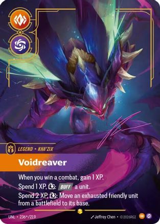 Kha'Zix - Voidreaver (Signature) 236*/219 - Unleashed Foil