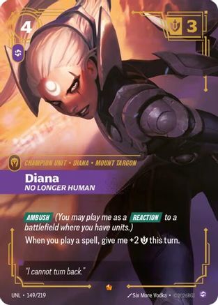 Diana - No Longer Human 149/219 - Unleashed Foil