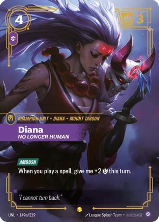 Diana - No Longer Human 149a/219 - Unleashed Foil