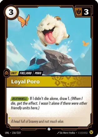 Loyal Poro 156/219 - Unleashed