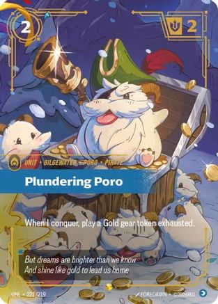 Plundering Poro (Overnumbered) 222/219 - Unleashed Foil