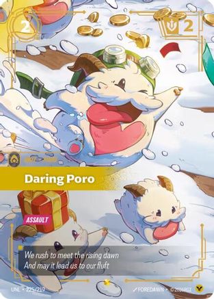 Daring Poro (Overnumbered) 225/219 - Unleashed Foil