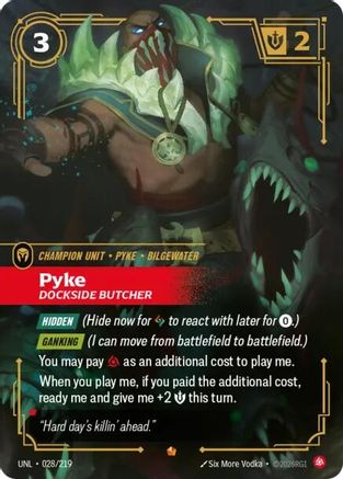 Pyke - Dockside Butcher 028/219 - Unleashed Foil