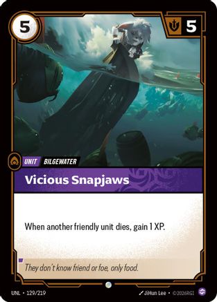 Vicious Snapjaws 129/219 - Unleashed