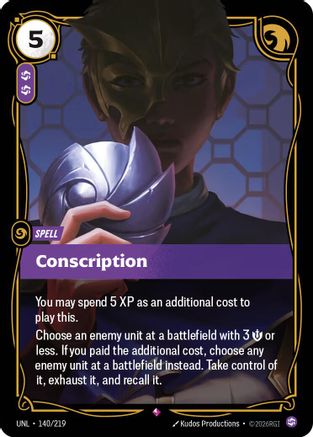 Conscription 140/219 - Unleashed Foil
