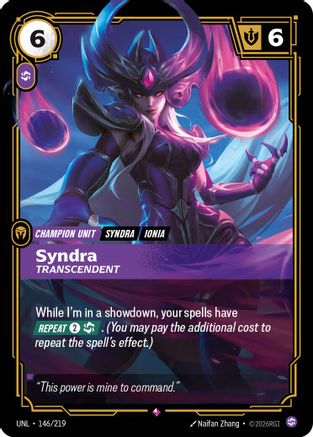Syndra - Transcendent 146/219 - Unleashed Foil