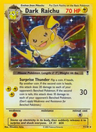 Dark Raichu 007/110  - Holofoil Legendary Collection