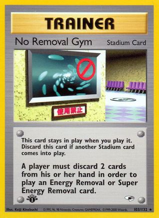 No Removal Gym 103/132 - 1st Edition Gym Heroes