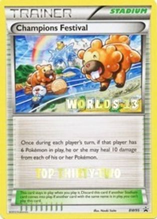 Champions Festival (Worlds 13) [Top Thirty-Two] BW95  Black and White Promos