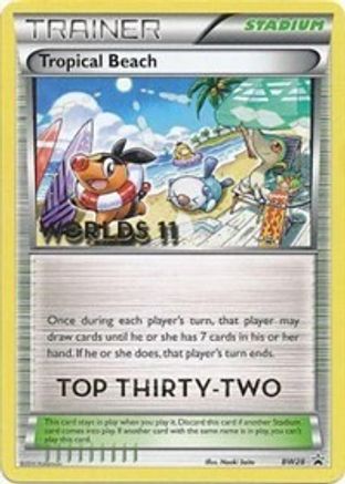 Tropical Beach (Worlds 11) [Top 32] BW28  Black and White Promos