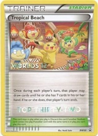 Tropical Beach (Worlds 12) [Top 32] BW50  Black and White Promos